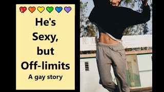 He's Sexy but Off Limits🏳‍🌈A gay mm m4m soft spoken asmr short story screenshot 1
