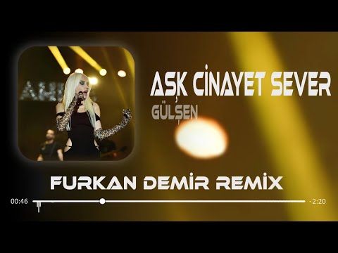 Senden Sonra Benzerine Rastlamadım, Kabul ( Furkan Demir Remix ) Gülşen - Aşk Cinayet Sever