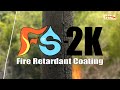 Fire Damage Prevention with GRA&#39;s new FS-2K Fire Retardant Coating