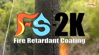 Fire Damage Prevention with GRA&#39;s new FS-2K Fire Retardant Coating