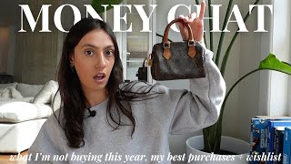 let’s talk about money: what i'm NOT buying this year, my wishlist + my best purchases of last year
