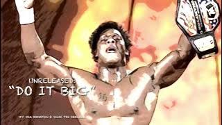 WWE UNRELEASED: Orlando Jordan “Do it Big” Theme Song~Jim Johnston & Silkk the Shocker