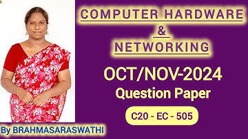 COMPUTER HARDWARE AND NETWORKING | OCT/NOV-2024 | C20-EC-505 | QUESTION PAPER  #diploma #btech #exam