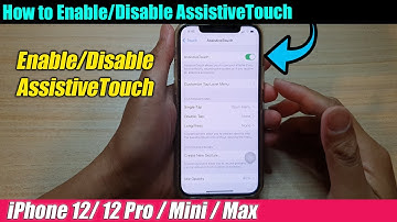 iPhone 12/12 Pro: How to Enable/Disable AssistiveTouch