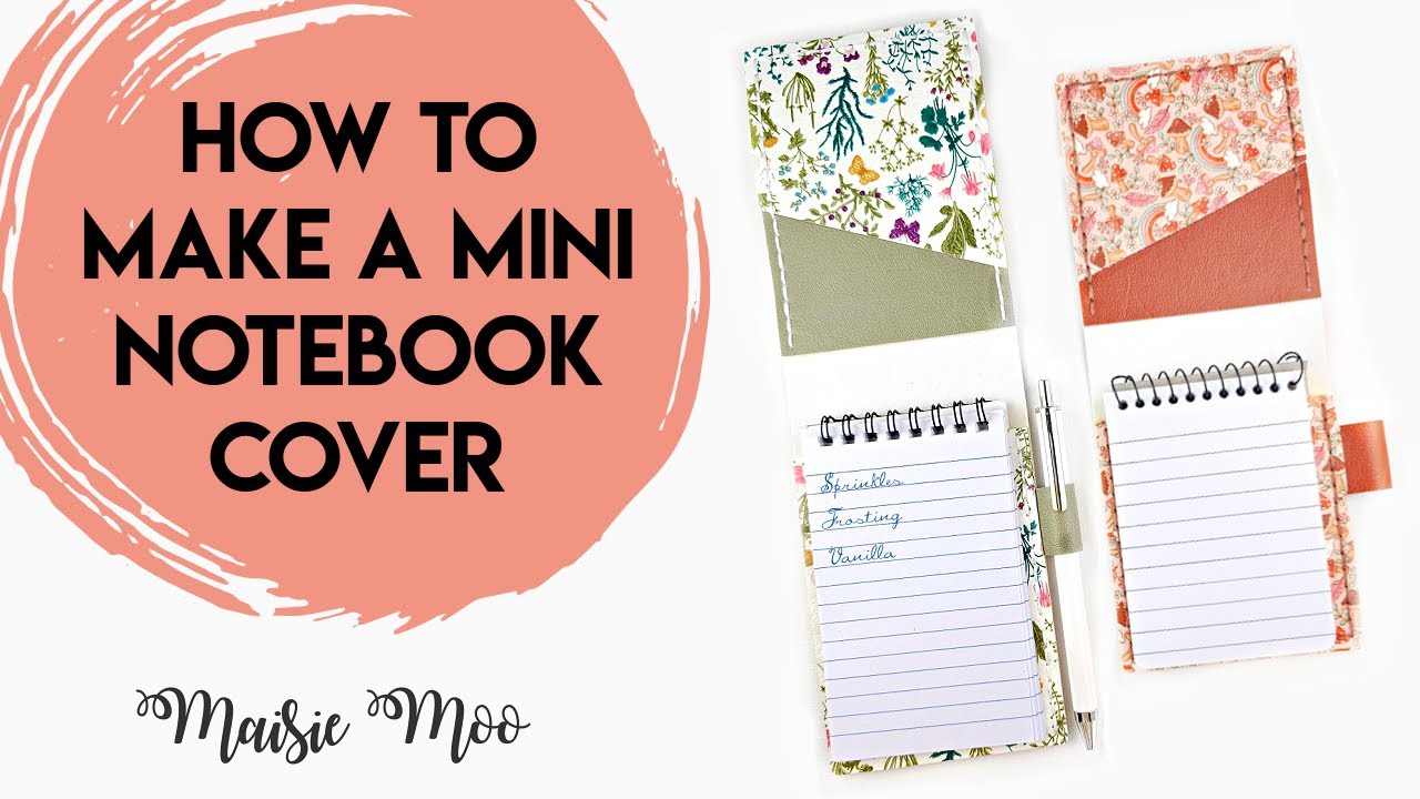 Mini Notebook Cover Pattern DIY with Maisie Moo Design YouTube