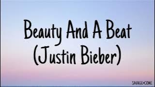 Beauty and a beat - Justin Bieber (lirik Speed up)