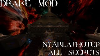 Quake - Drake mod - Nyarlathotep [All Secrets]