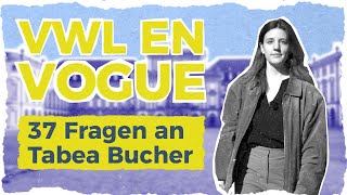 VWL EN VOGUE – 37 Fragen an VWL-Alumna Tabea Bucher