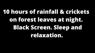 Crickets and rain on forest leaves at night. Sound only, black screen. Sleep study relax nature.