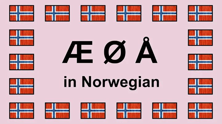 Pronounce Æ Ø Å in Norwegian 🇳🇴
