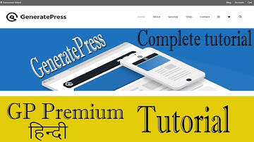 Generatepress theme tutorial in hindi | generatepress premium tutorial