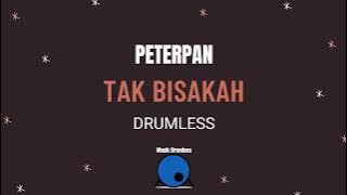 PETERPAN-TAK BISAKAH (DRUMLESS)