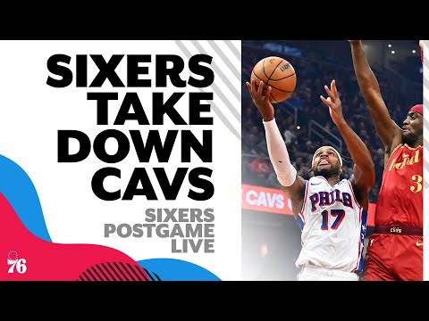 Hield, Sixers take down red-hot Cavaliers in a thriller | Sixers Postgame Liv