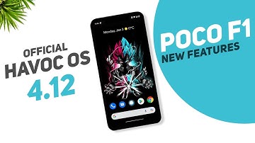 Havoc OS 4.12 Official For Poco F1 | Android 11 | New Features | December Security Patch