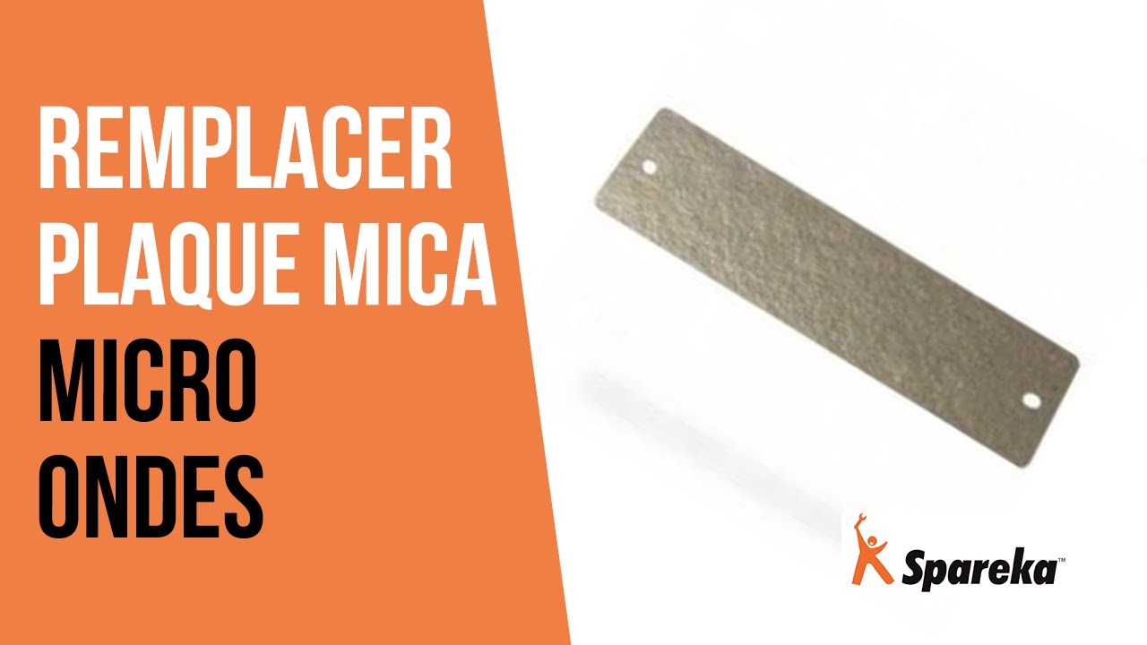 Micro-ondes : comment changer la plaque mica d'un micro-ondes ?