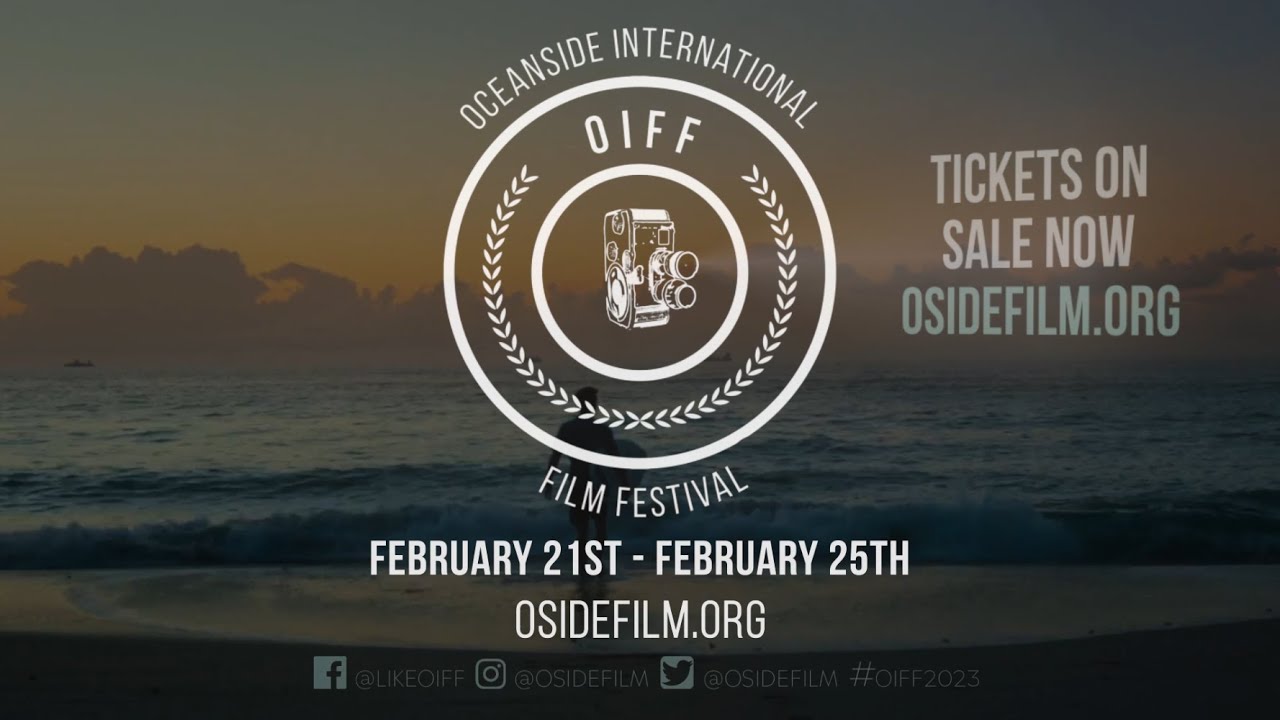 Oceanside Intl Film Festival 2023 Trailer YouTube