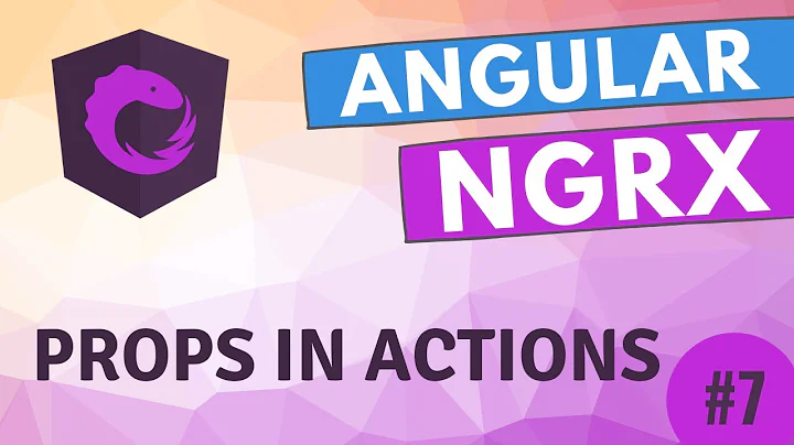 7. Pass Custom Data using Props in Actions. Update State Data in Reducer with Data - Angular NGRX.
