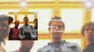 Lifehouse - Quasimodo (Live at Pinkpop 2003)