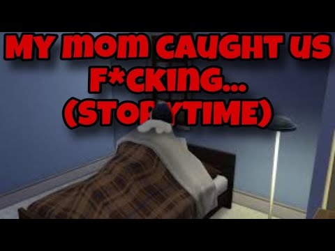 My mom caught me having sex... -STORYTIME - YouTube