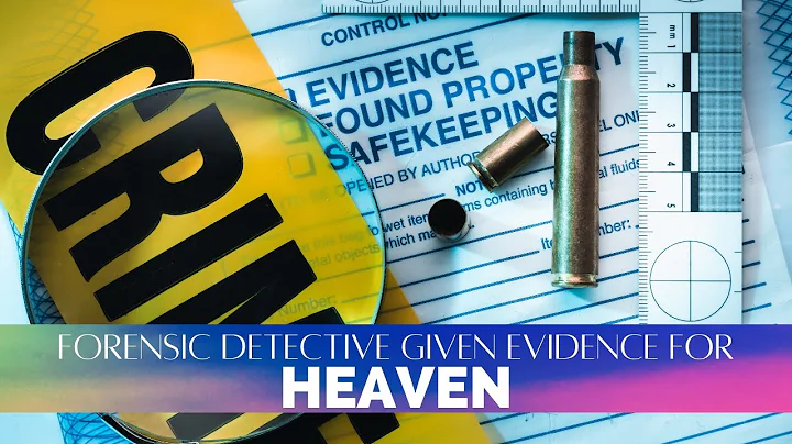 Forensic Detective Given Evidence for Heaven, Near...