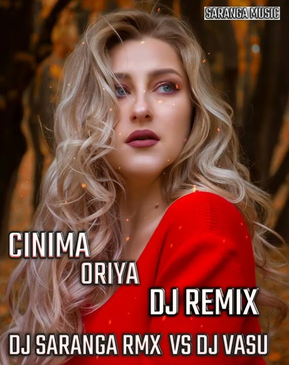 CINIMA (ORIYA) DJ REMIX DJ VASU VS DJ SARANGA RMX