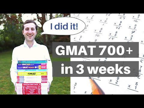 GMAT - How I scored above 700 on GMAT exam with 3 weeks of preparation (GMAT 700 strategy)