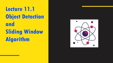 Lecture 11.1 Object Detection and Sliding Window