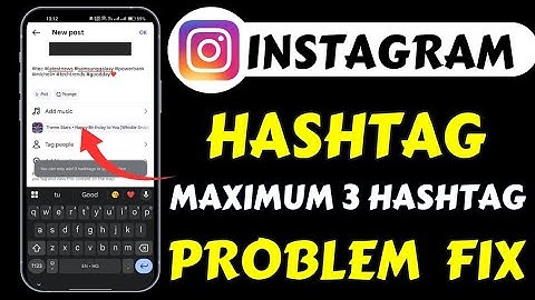 Instagram Hashtag Problem || You Can Only Add 3 Hashtag on Your Caption on Instagram Today Problem