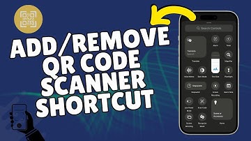 How to Add/Remove QR Code Scanner on the iPhone 15 Control Center