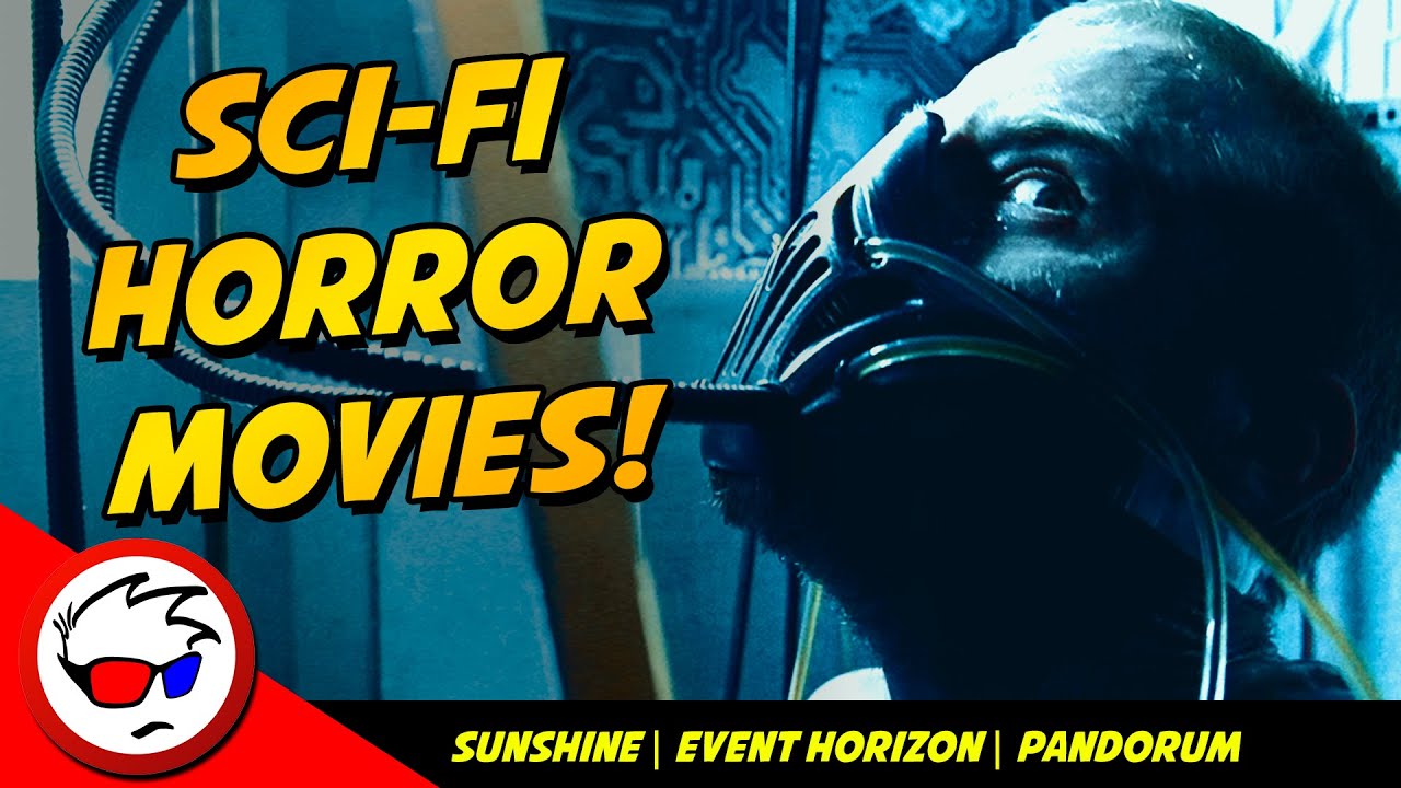 Sci-Fi Horror Movies - Sunshine, Event Horizon, Pandorum