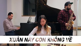 Details Xuân Này Con Không Về (Instrumental Cover) | YVSH, Kathleen Ngo, Jimmy Nguyen Update