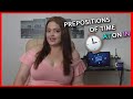 No hay forma más fácil de aprender las preposiciones de tiempo: AT, ON, IN.