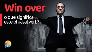 What does win over mean in English