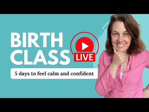 Birth Class Live - 5 Day Event - Class 1