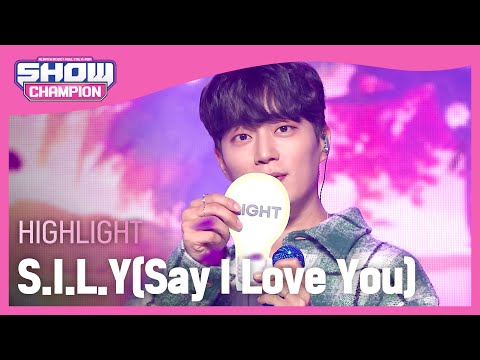[COMEBACK] HIGHLIGHT - S.I.L.Y(Say I Love You) (하이라이트 - 실리(세이 아이 러브 유)) l Show Champion l EP.457