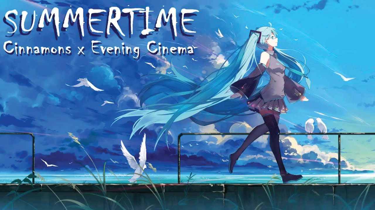 Summertime Cinnamons x Evening Cinema ( Lyrics ) YouTube