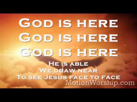 God Is Here By Darlene Zschech Lyrics