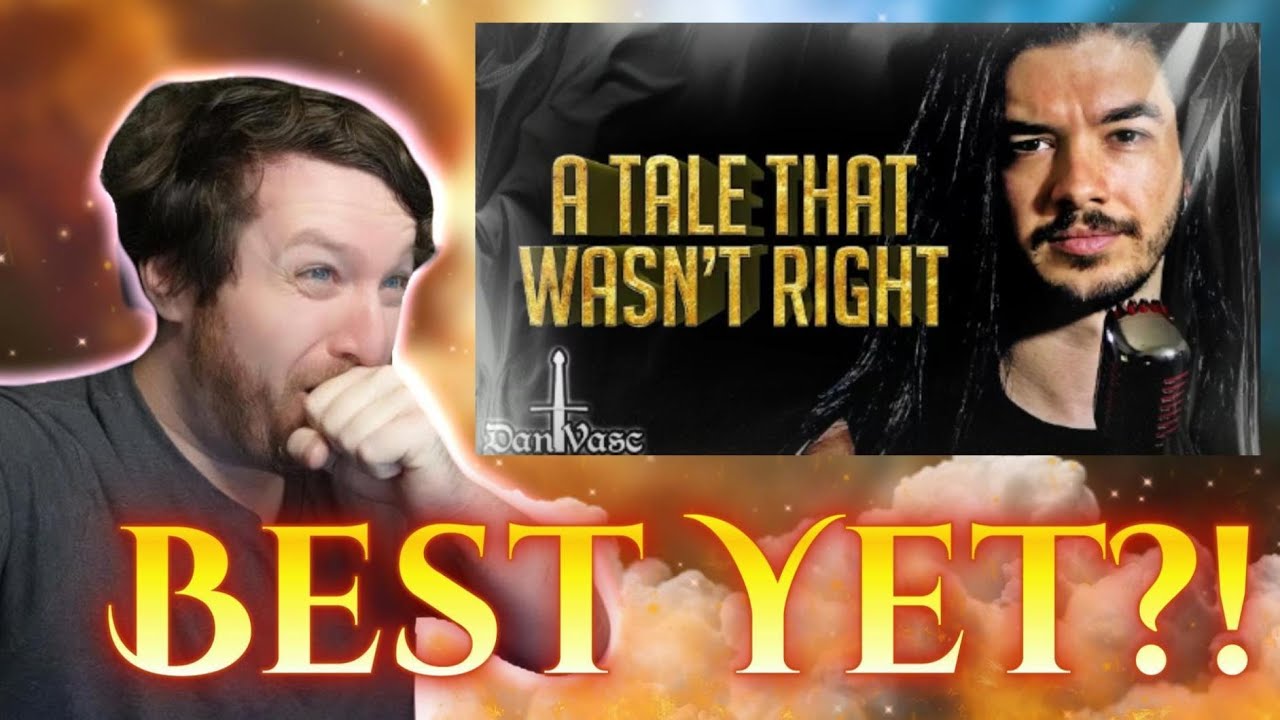 WE ARE SOOO BACK!! || Opera Singer Reacts - A Tale That Wasn't Right || Dan Vasc