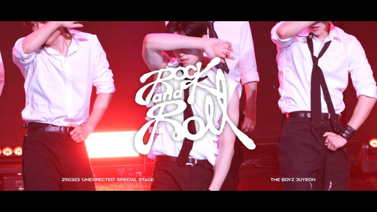 [4K] 250323 'Rock and Roll' 더보이즈 주연 직캠 THE BOYZ JUYEON FOCUS @ 'Unexpected' SPECIAL STAGE