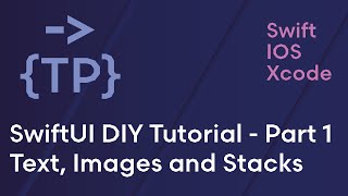 SwiftUI DIY Tutorial - Text, Images and Stacks