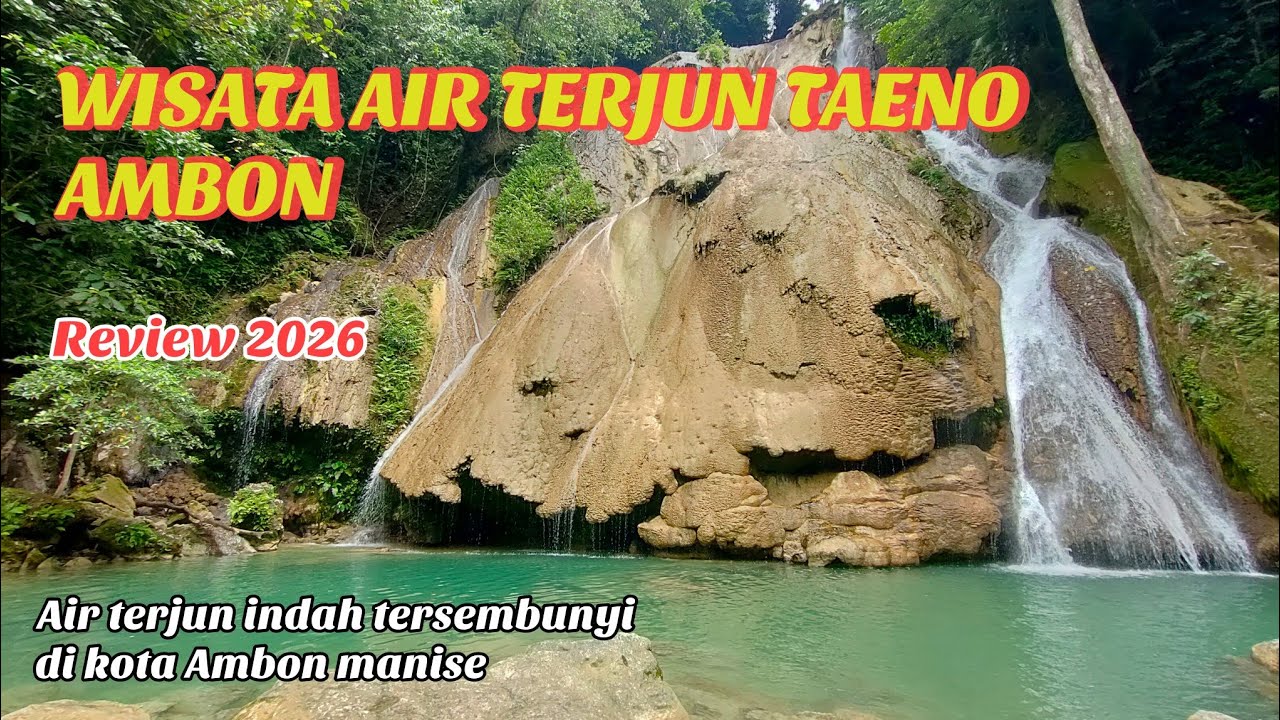 WISATA AIR TERJUN TAENO AMBON || REVIEW 2026