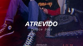 Temple Sour // Atrevido ; Letra ☆彡 chords