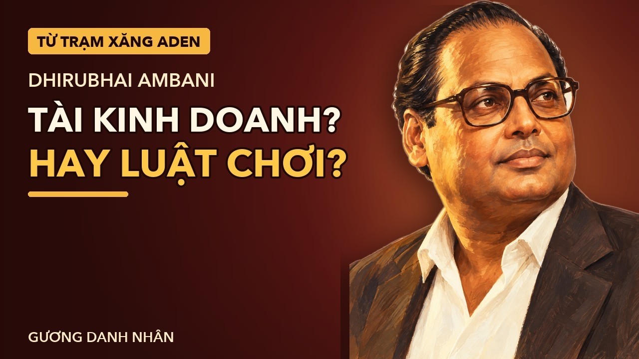 Dhirubhai Ambani: Người bán xăng ở Aden và hai cuốn sổ làm nên Reliance