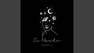 Ce Monde - Amelie Martinez