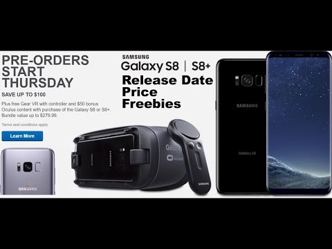 Samsung Galaxy S8 OFFICIAL Release Date | S8 Pre-order Date | S8 Pricing | S8 Freebies!