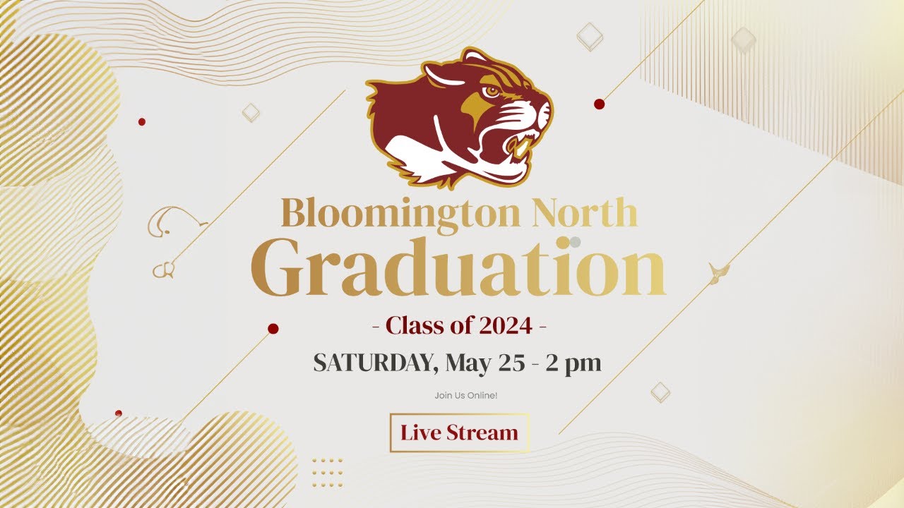Bloomington north graduation ceremony 2024 live stream youtube