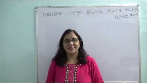 Lecture 22 Molecular Species Balance on Reactive Systems