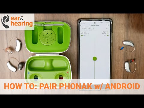How to pair Phonak Hearing Aids with your Android Phone (Paradise, Marvel etc.)
