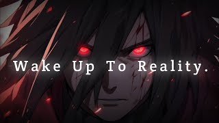 Wake Up To Reality.