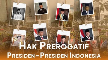 Presiden Indonesia dan Penggunaan Hak Prerogatifnya
